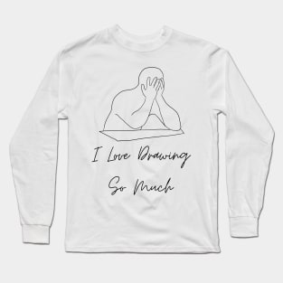 I Love to Draw (for light colors) Long Sleeve T-Shirt